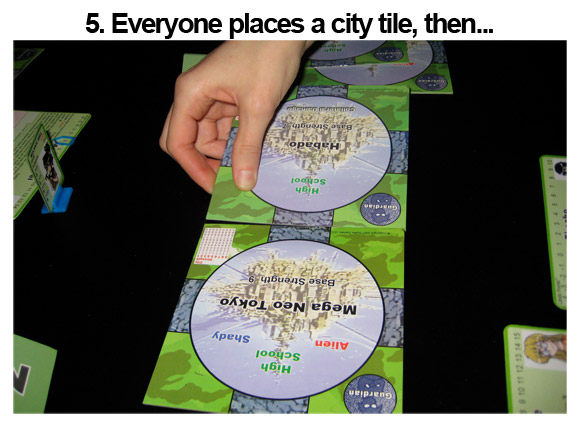 5. Everyone places a city tile, then...